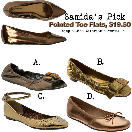 SAMIDA'S PICK: Pointed Toe Flats, $19.50, Wet Seal; A. Jessica Simpson Alexa 